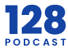 128 Podcast